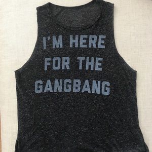 Here For The Gangbang funny Tank Top